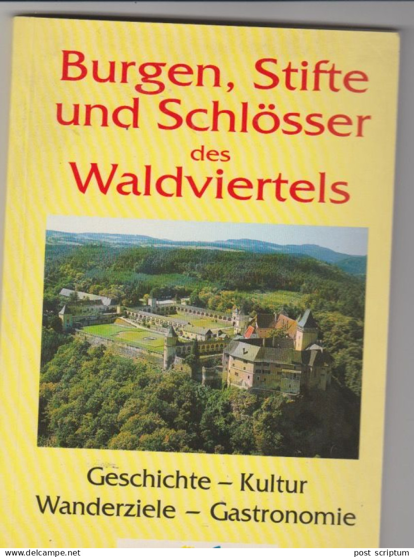 Livre - Burgen Stifte Und  Schlösser Des Waldviertel - Austria