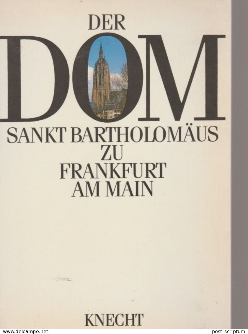 Livre - Der Dom Sankt Bartholomäus Zu Frankfurt Am MAin - Hessen