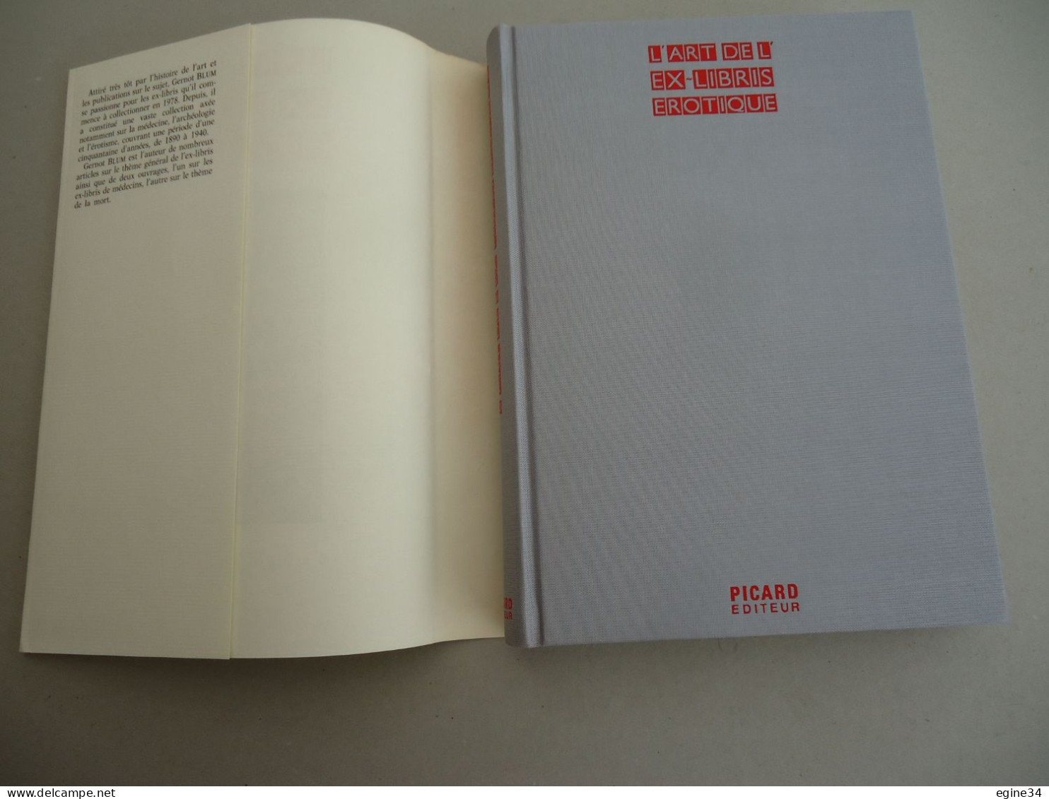 Picard Editeur - Gernot Blum - L'Art De L'Ex-Libris Erotique - 1990 - Illustrations Couleurs & Noir Et  Blanc - Art