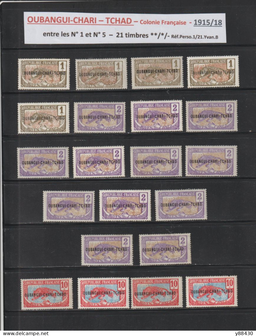 OUBANGUI  -CHARI - TCHAD  - Ex. Colonie Française  - 21 Timbres Neuf ** & * -  N° 1 / 2 / 5 / De 1915/1918    - 2 Scan - Ongebruikt