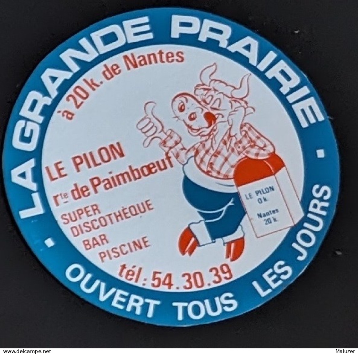 AUTOCOLLANT LA GRANDE PRAIRIE - DISCOTHEQUE BAR PISCINE - LE PILON - CHEIX EN RETZ - 44 LOIRE ATLANTIQUE - DANCING - Stickers