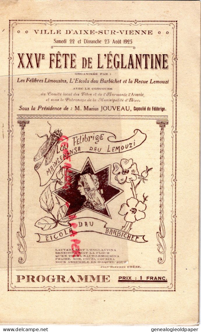 87- ST SAINT JUNIEN- AIXE SUR VIENNE- RARE PROGRAMME XXV FETE EGLANTINE- JEAN TEILLIET -BARBICHET -MARIUS JOUVEAU-1925 - Historical Documents