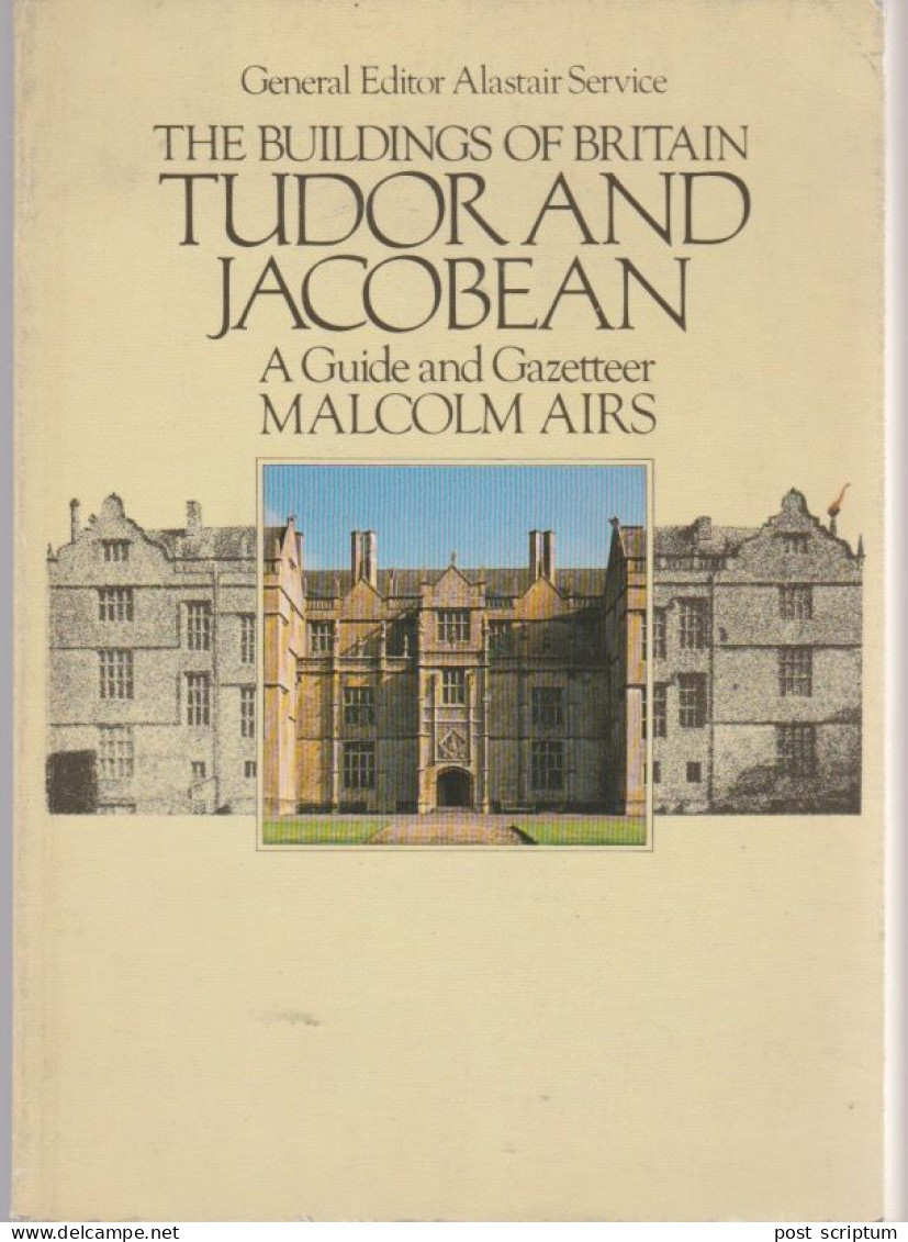 Livre - The Buildings Of Britain Tudor And Jacobean - - Europe