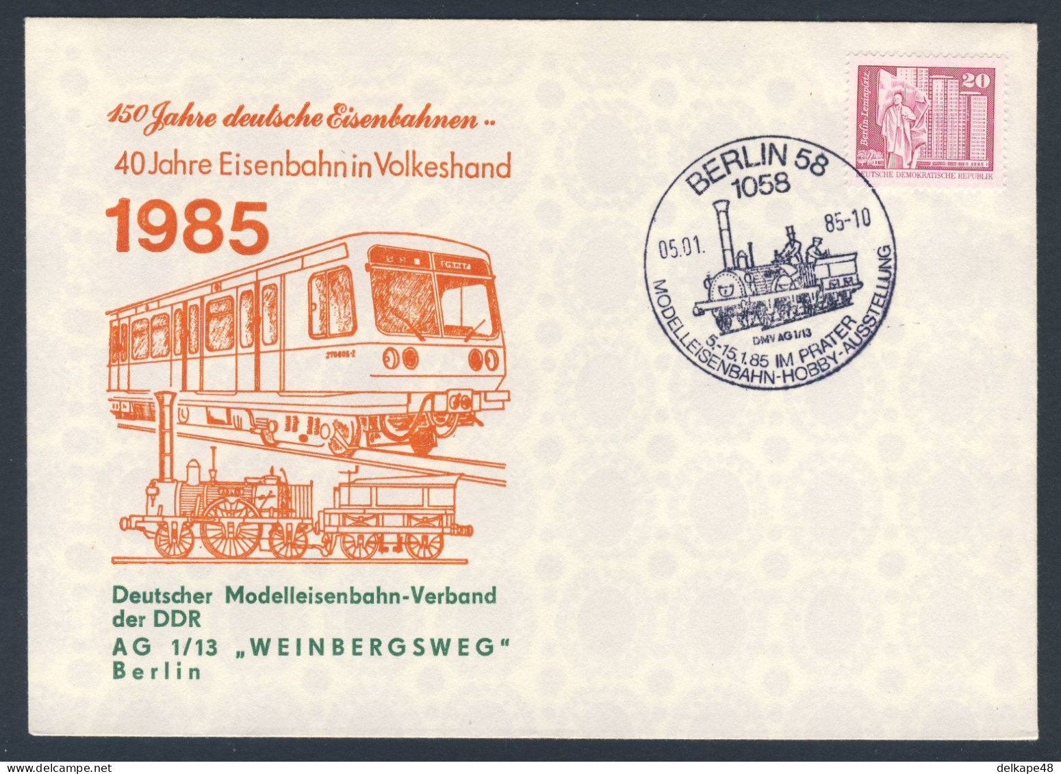 DDR Germany 1985 Brief Cover - 40 Jahre Eisenbahn In Volkes Hand - 150 Jahre Deutsche Eisenbahnen 1835-1985 - Trenes