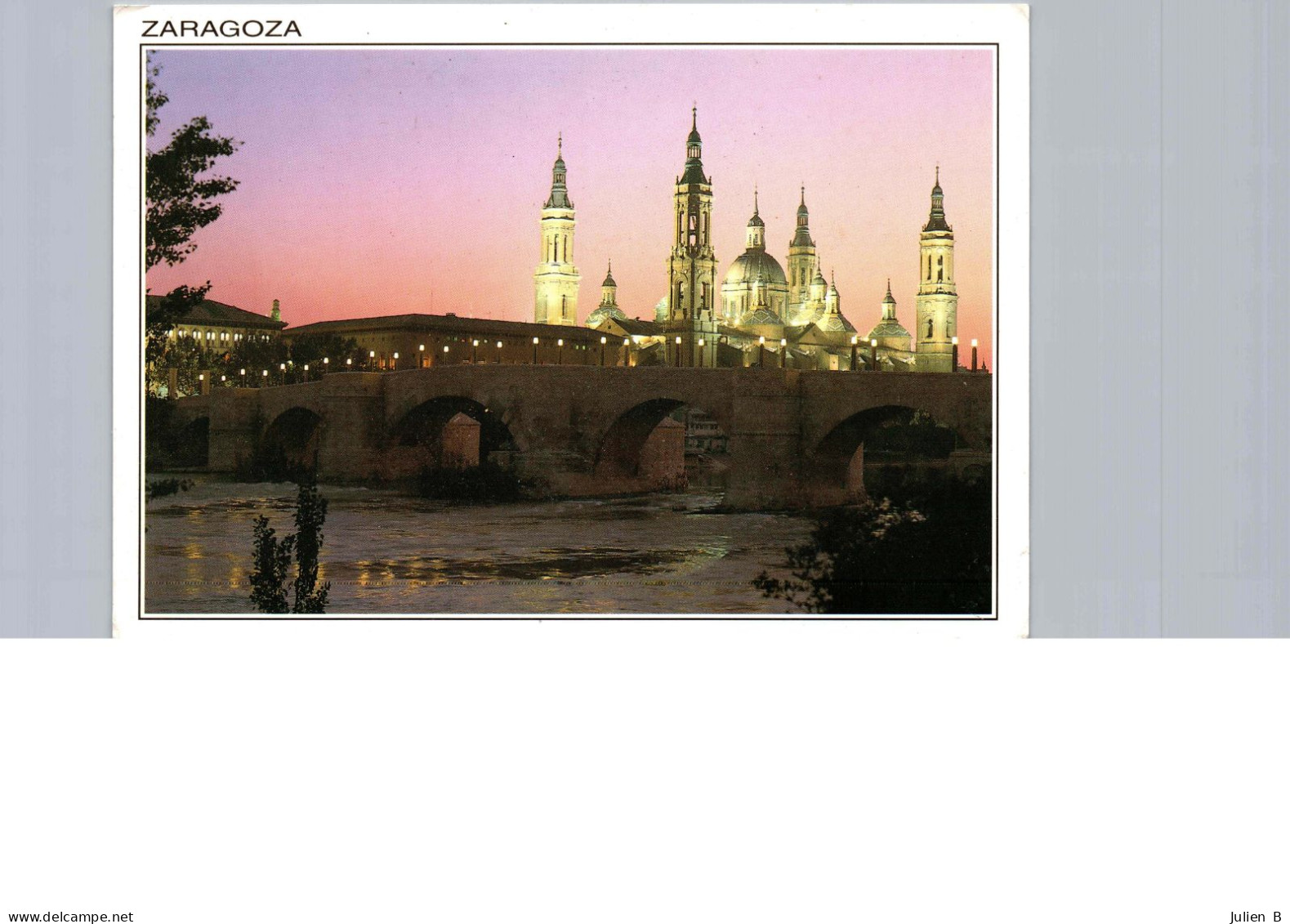 Zaragoza, Rio Ebro, Puente De Piedra Y Basilica Del Pilar - Zaragoza
