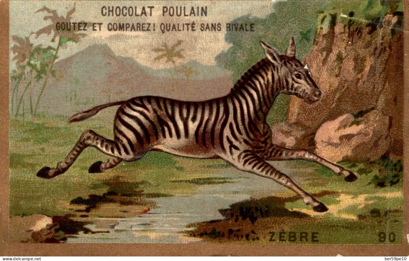 CHROMO GAUFRE CHOCOLAT POULAIN N°90 LE ZEBRE - Poulain