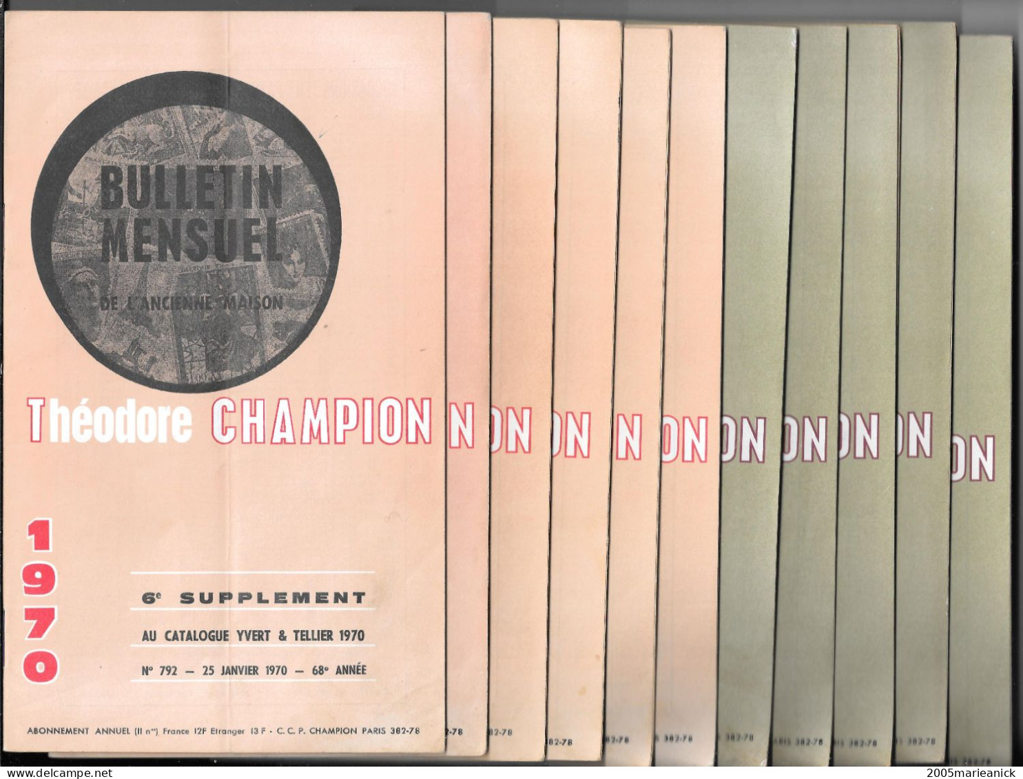 BULLETINS MENSUELS Maison T. CHAMPION 11 Numéros Du N°792 JANVIER 1970 Au N°803 Décembre 1970 Année Complète - Catalogues De Maisons De Vente