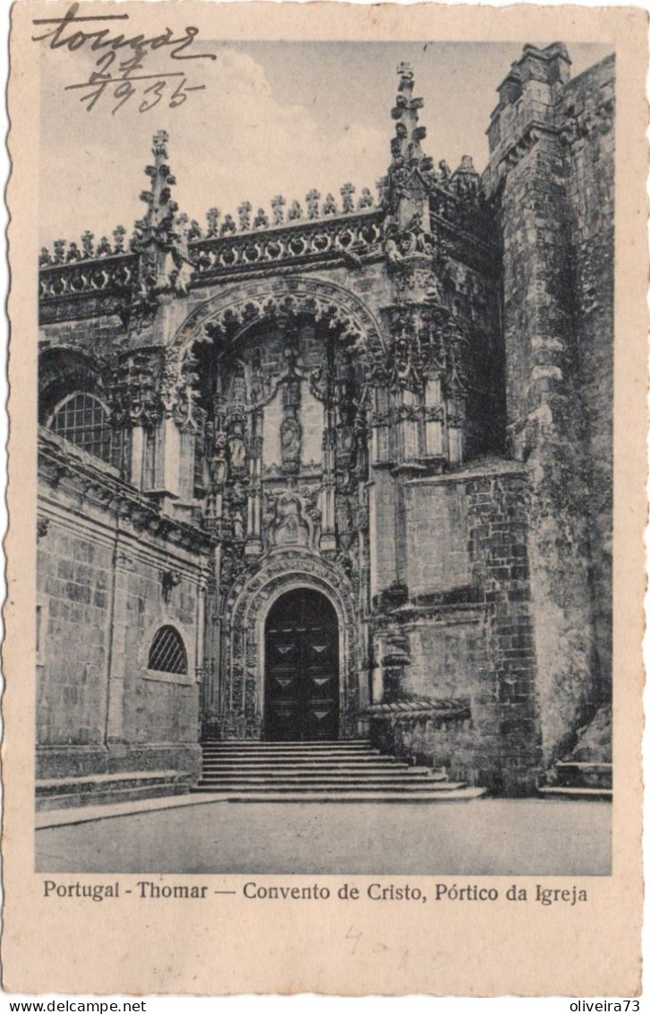 TOMAR - Convento De Cristo - Pórtico Da Igreja - PORTUGAL - Santarem