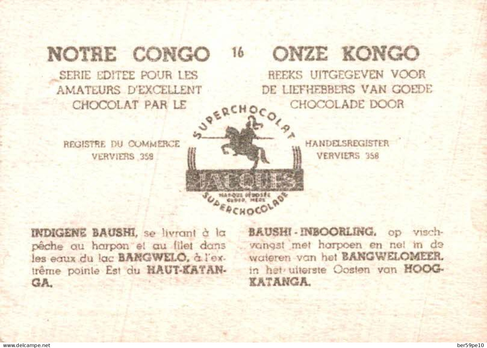 CHROMO SUPER CHOCOLAT JACQUES NOTRE CONGO N°16 INDIGENE BAUSHIA LA PECHE AU HARPON ET AU FILET - Jacques