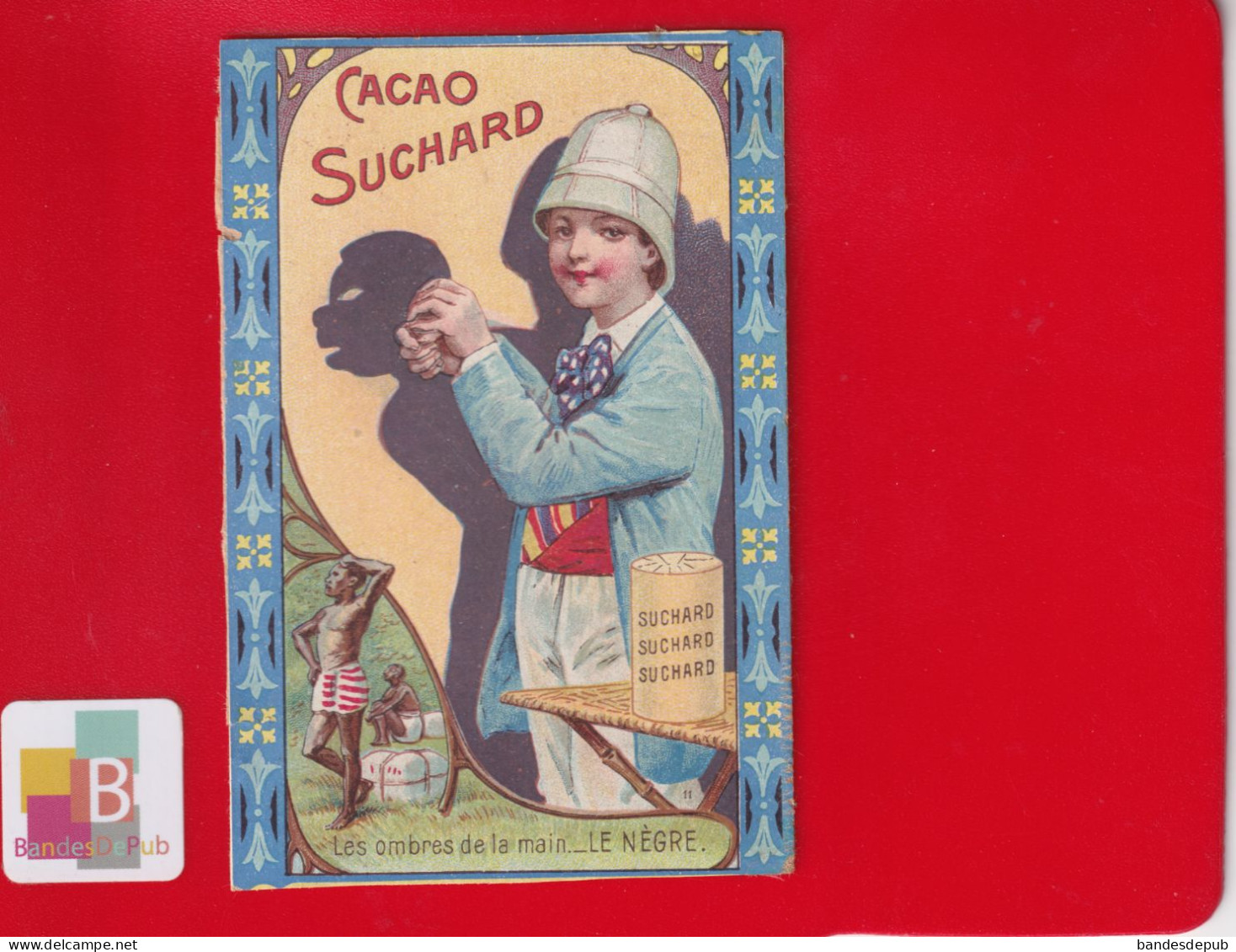 Colonisation Chocolat Suchard Jeu Magie Ombres Chinoise De La Main Ombromanie  Le Negre Chromo - Suchard