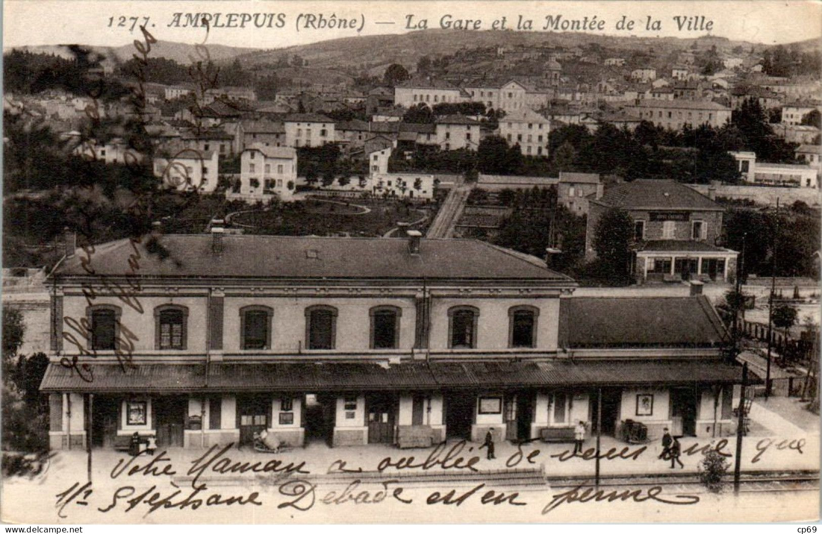 Amplepuis La Gare Et La Montée De La Ville Station Rhône 69550 N°1277 Cpa Ecrite Au Dos TB.Etat - Amplepuis