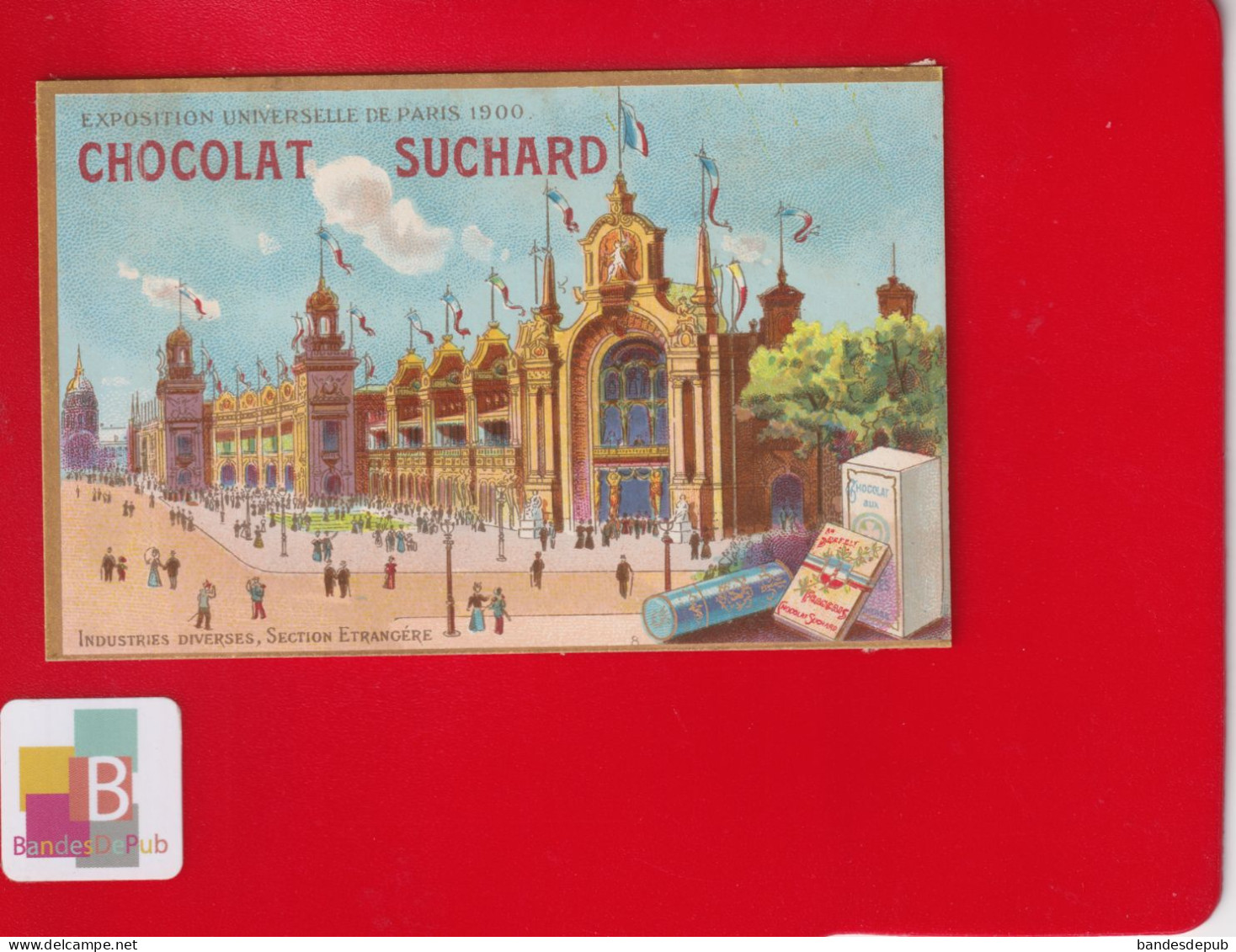 Chromo Dorée Suchard Exposition Universelle Paris 1900 Pavillon Industries - Suchard