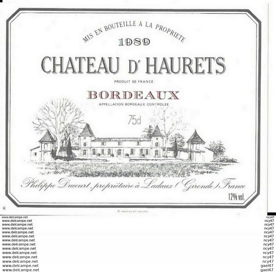 ETIQUETTES DE VIN. Château D'HAURETS 1989  (Bordeaux).  P. Ducourt. 0.75cl. ..G990 - Bordeaux