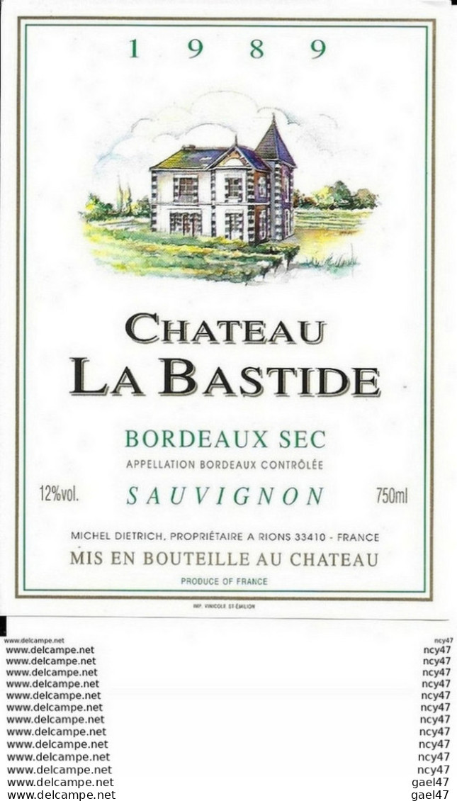 ETIQUETTES DE VIN. Château LA BASTIDE 1989 (Sauvignon).  Michel. Dietrich. 0.75cl. ..G969 - Bordeaux