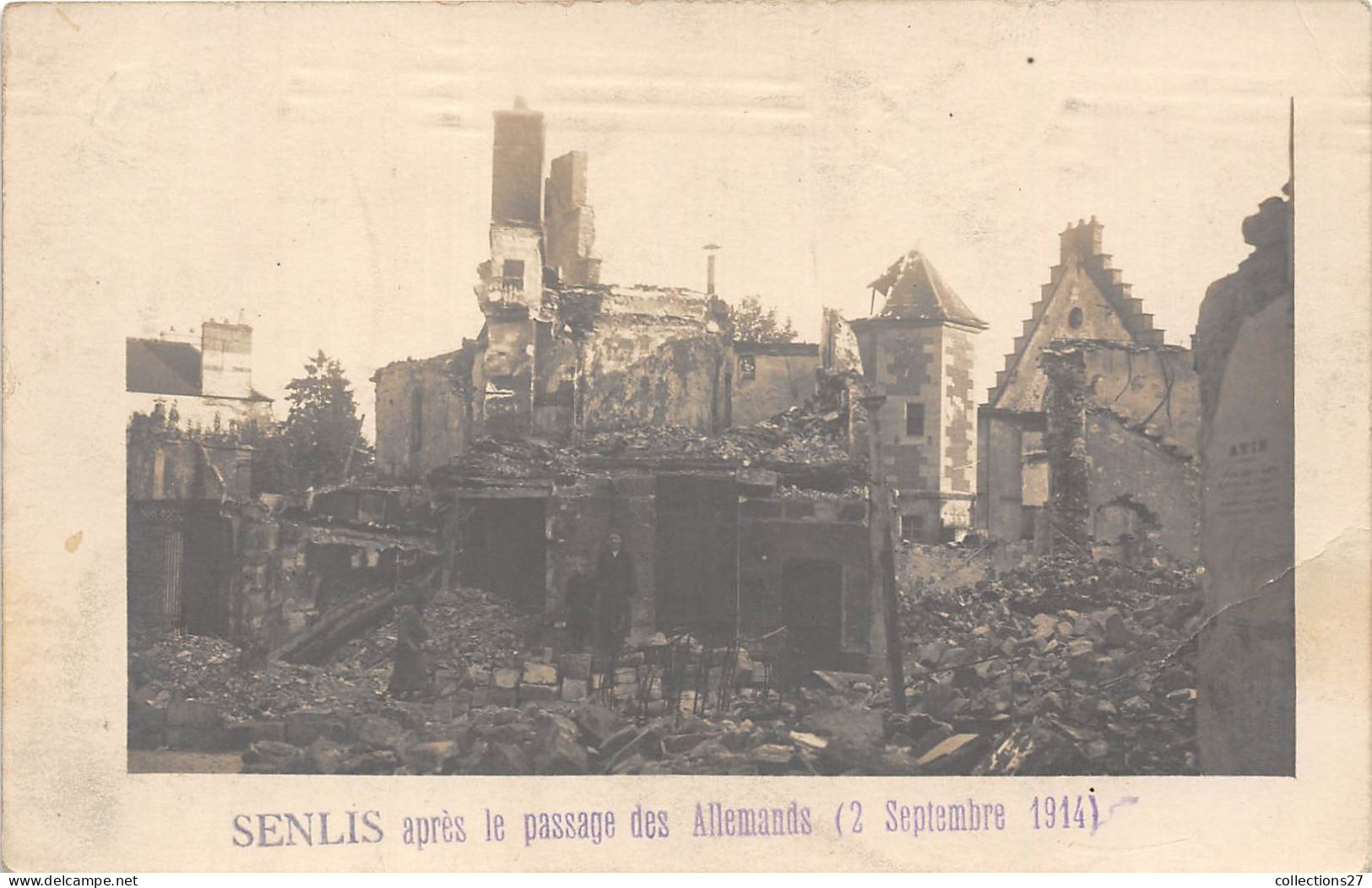 60-SENLIS-CARTE-PHOTO- APRES LE PASSAGE DES ALLEMAND 2 SEP 1914 - Senlis