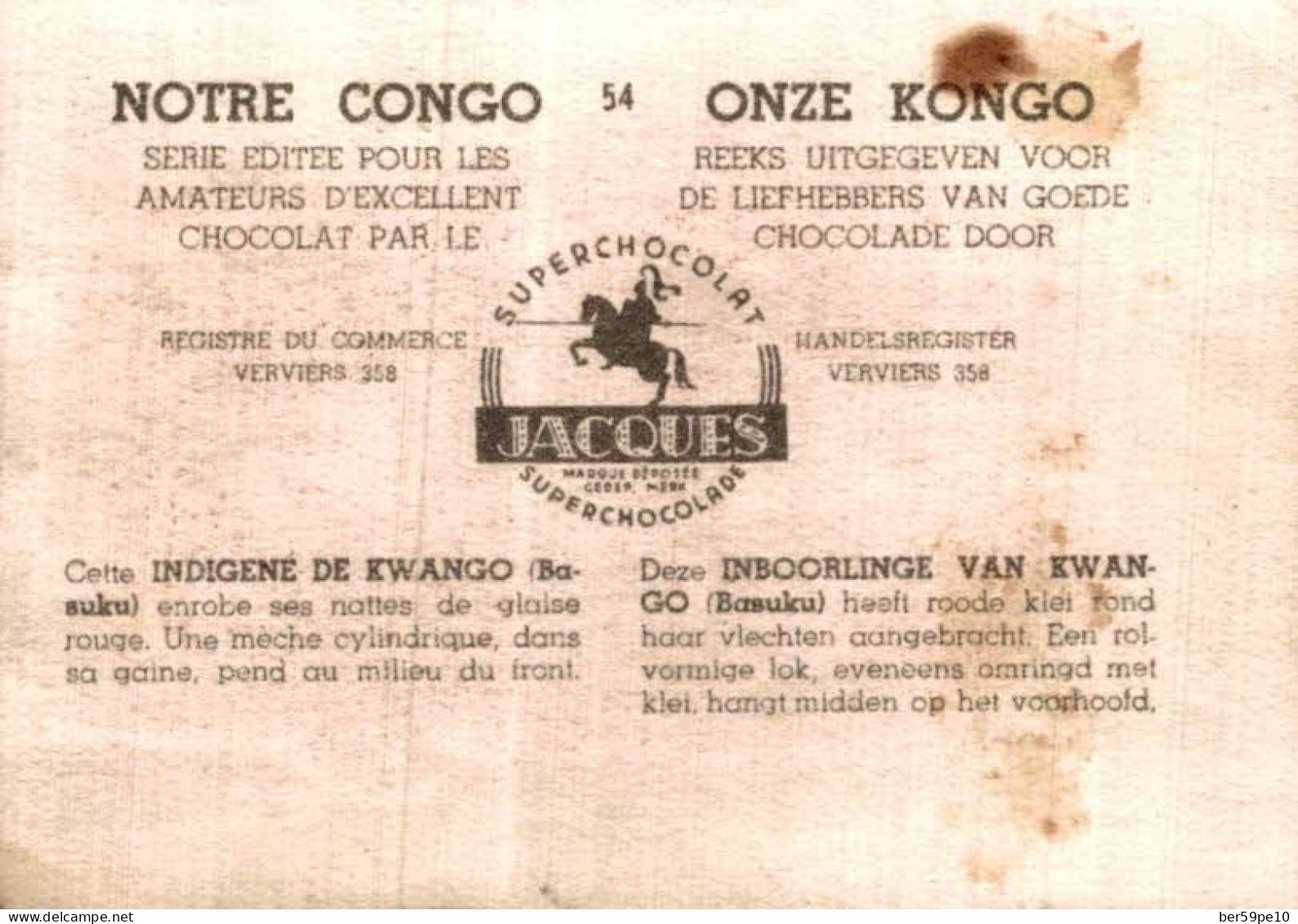 CHROMO SUPER CHOCOLAT JACQUES NOTRE CONGO N°54 CETTE INDIGENE DE KWANGO ENROBE SES NATTES DE GLAISE ROUGE - Jacques