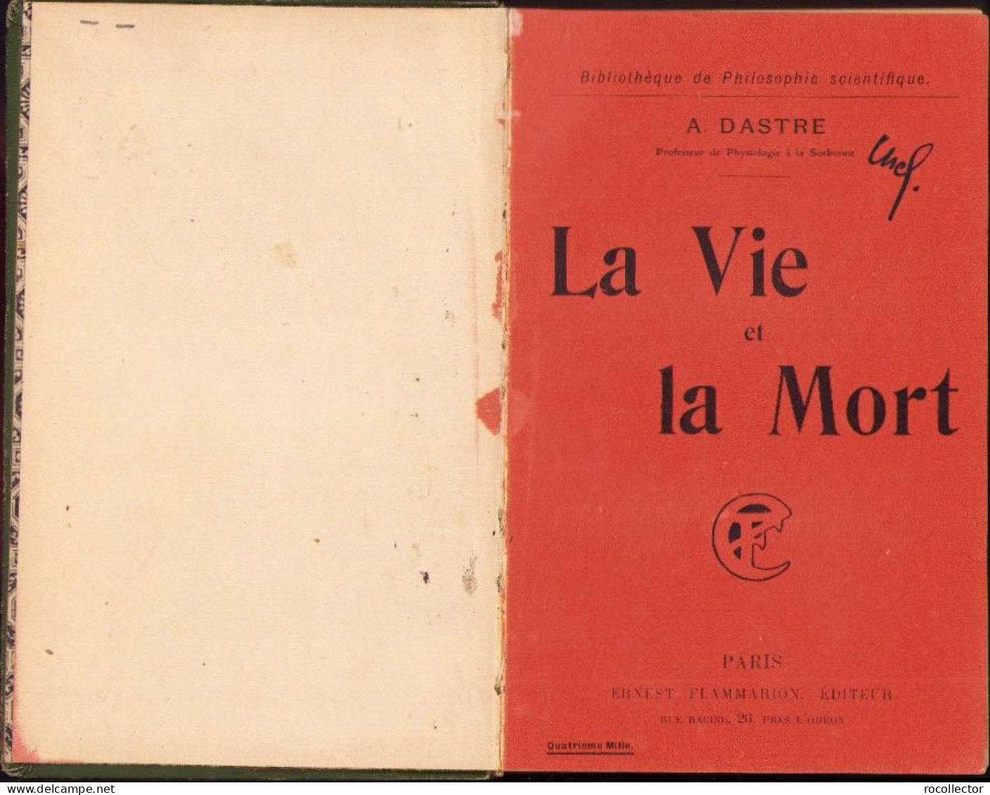 La Vie Et La Mort Par A. Dastre, 1918, Paris C829 - Old Books