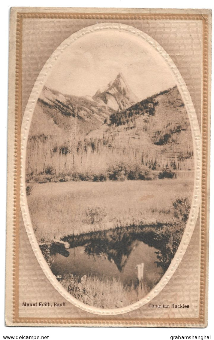 Postcard Canada Alberta Banff Mount Edith Canadian Rockies Mountain Posted 1912 Edges Embossed - Banff