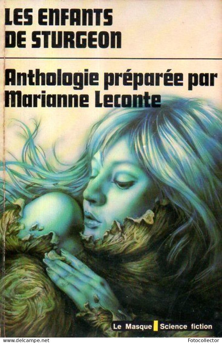 Le Masque SF N° 58 : Les Enfants De Sturgeon Anthologie Préparée Par Marianne Leconte (recueil De Nouvelles) - Le Masque SF