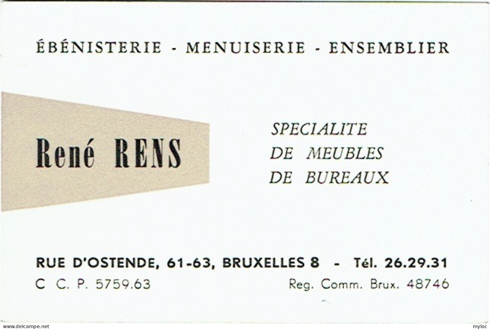  Carte Visite. René Rens. Ebénesterie-Menuiserie-Ensemblier. Bruxelles, Rue D'Ostende. - Cartes De Visite