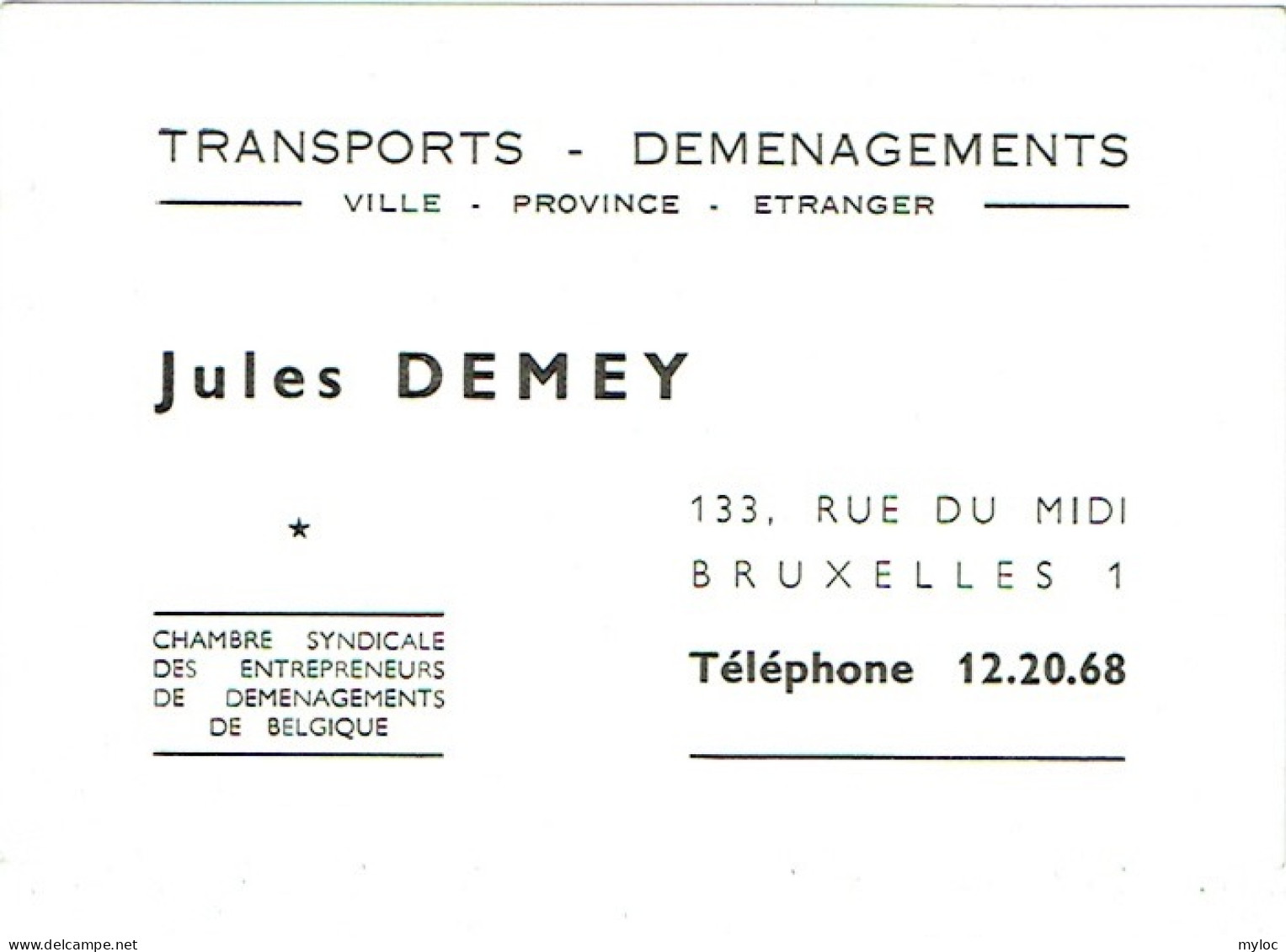 Carte Visite. Transports-Déménagements Jules Demey. Bruxelles, Rue Du Midi. - Cartes De Visite