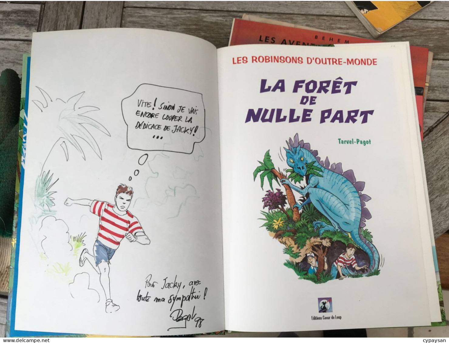 Les Robinsons D'outre-monde 1 La Forêt De Nulle Part EO DEDICACE BE Cœur De Loup 10/1998 Tarvel Pagot  (BI2) - Autographs