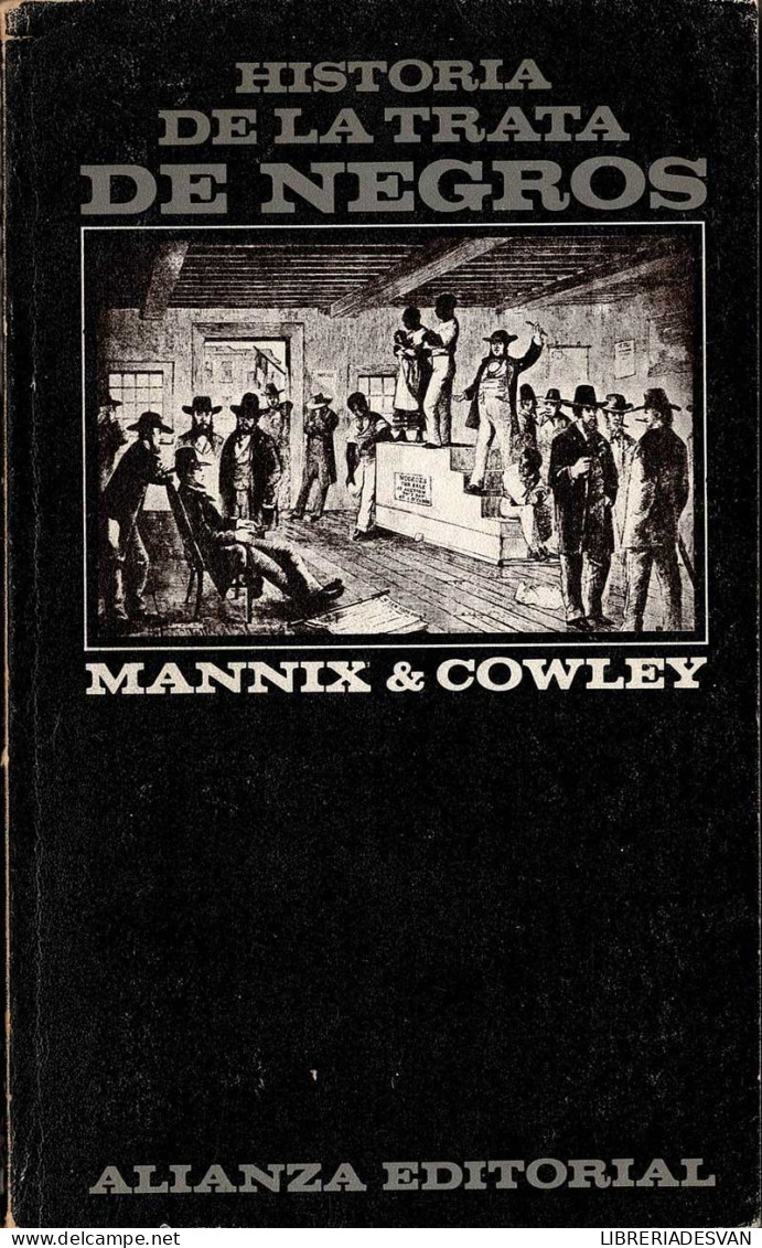Historia De La Trata De Negros - Mannix & Cowley - Historia Y Arte
