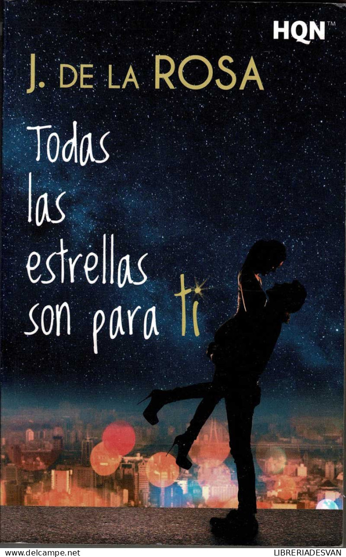 Todas Las Estrellas Son Para Tí - J. De La Rosa - Literature