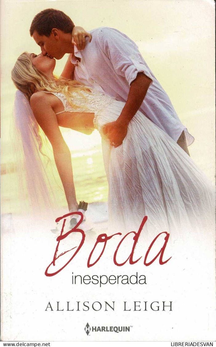 Boda Inesperada - Allison Leigh - Letteratura