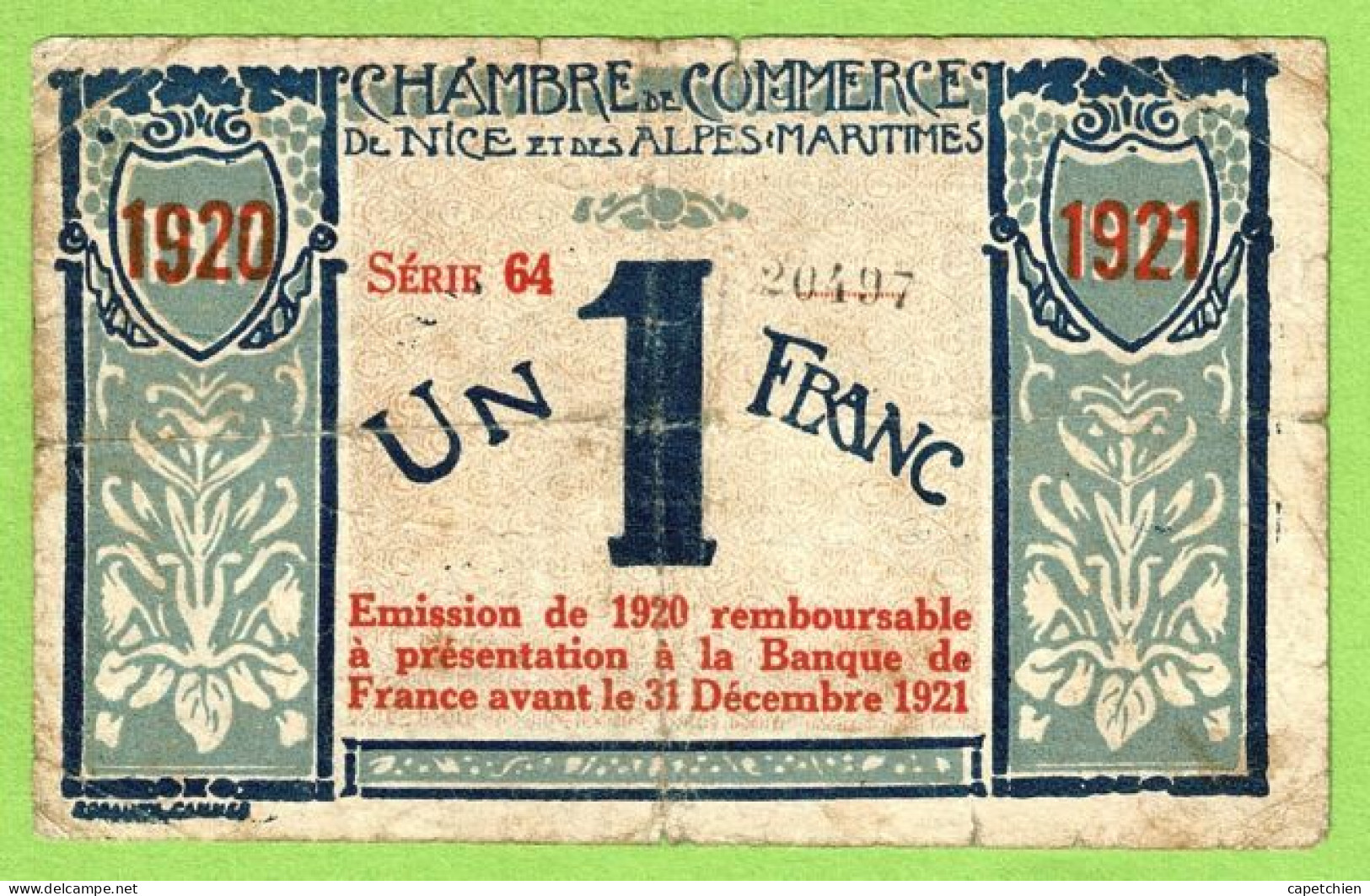 FRANCE / CHAMBRE De COMMERCE / NICE - ALPES MARITIMES / 1 FRANC / 1917-1919 SURCHARGE ROUGE 1920-1921 / N° 20497 / S 64 - Chamber Of Commerce