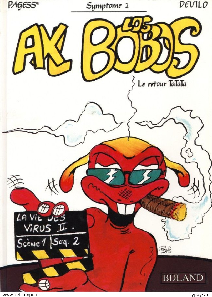 Symptôme 2 -Axl Los Bobos  Le Retour TaTaTa  EO DEDICACE BE BDland 05/1997 Devilo  Pagess (BI2) - Dédicaces