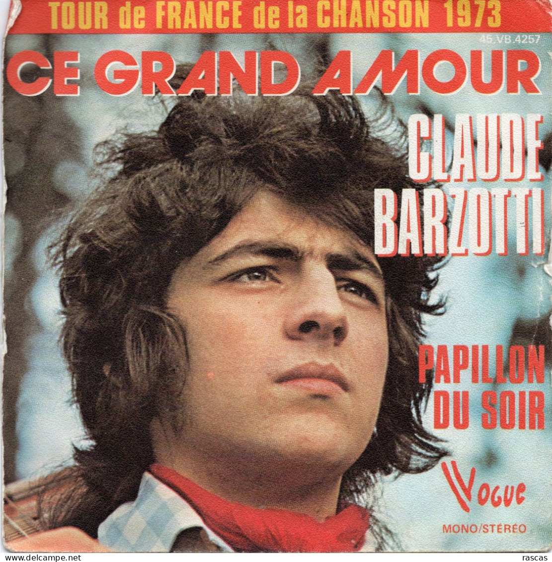 DISQUE VINYL 45 T DU CHANTEUR FRANCO ITALIEN CLAUDE BARZOTTI - CE GRAND AMOUR - Altri - Francese