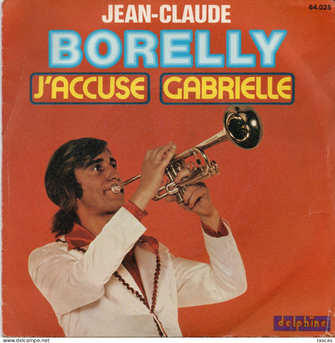 DISQUE VINYL 45 T DU TROMPETTISTE FRANCAIS JEAN CLAUDE BORELLY - J'ACCUSE - GABRIELLE - Autres - Musique Française