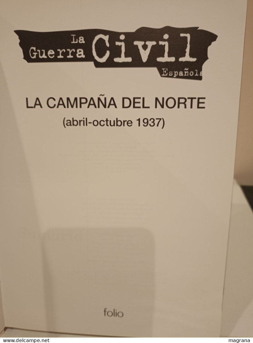 La Guerra Civil Española. 12- La Campaña Del Norte (Abril- Octubre 1937). Ediciones Folio. 1997. 104 Páginas. - Cultura