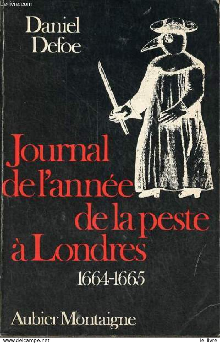 Journal De L'année De La Peste à Londres 1664-1665. - Defoe Daniel - 1975 - Sonstige & Ohne Zuordnung