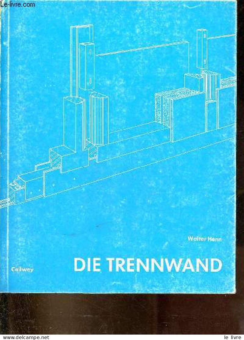 Die Trennwand. - Henn Walter - 1969 - Andere & Zonder Classificatie