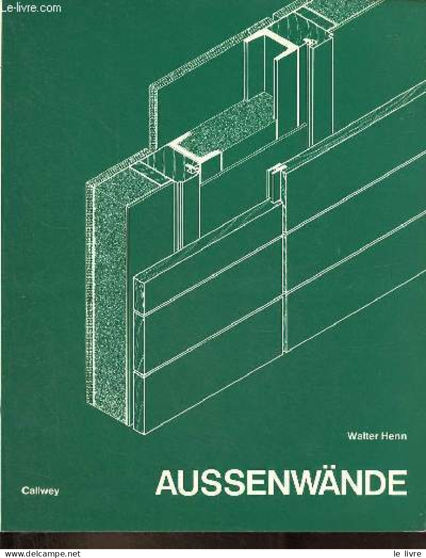 Aussenwände. - Henn Walter - 1975 - Sonstige & Ohne Zuordnung