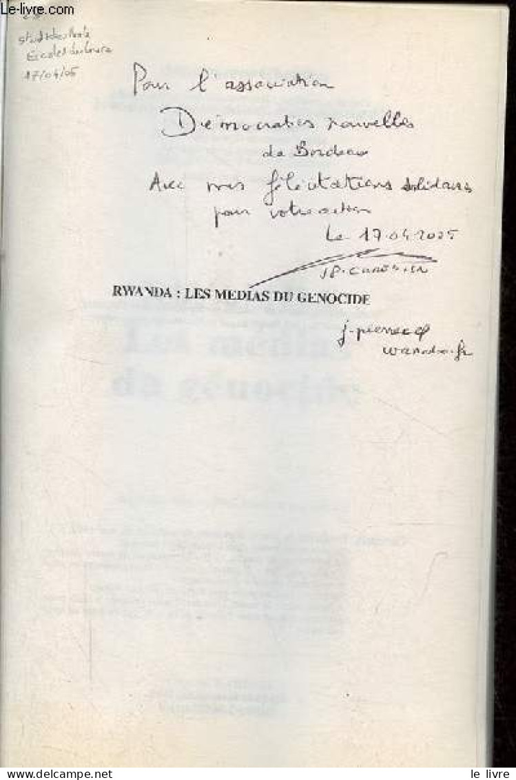 Rwanda Les Médias Du Génocide - Collection " Hommes Et Sociétés " - Dédicace De L'auteur Jean-Pierre Chrétien. - Chrétie - Signierte Bücher