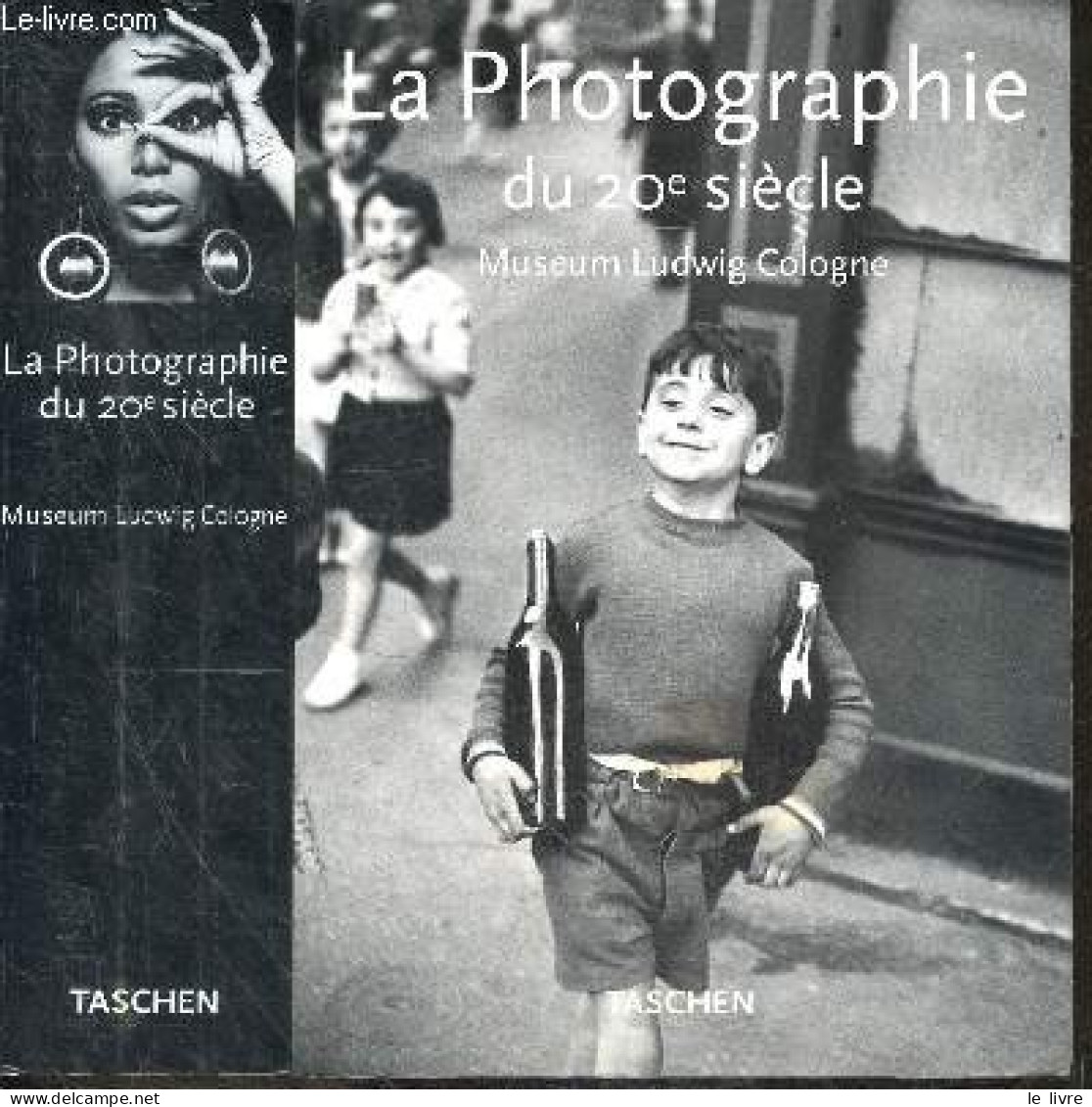 La Photographie Du 20e Siecle - Museum Ludwig Cologne - COLLECTIF - 1996 - Photographs