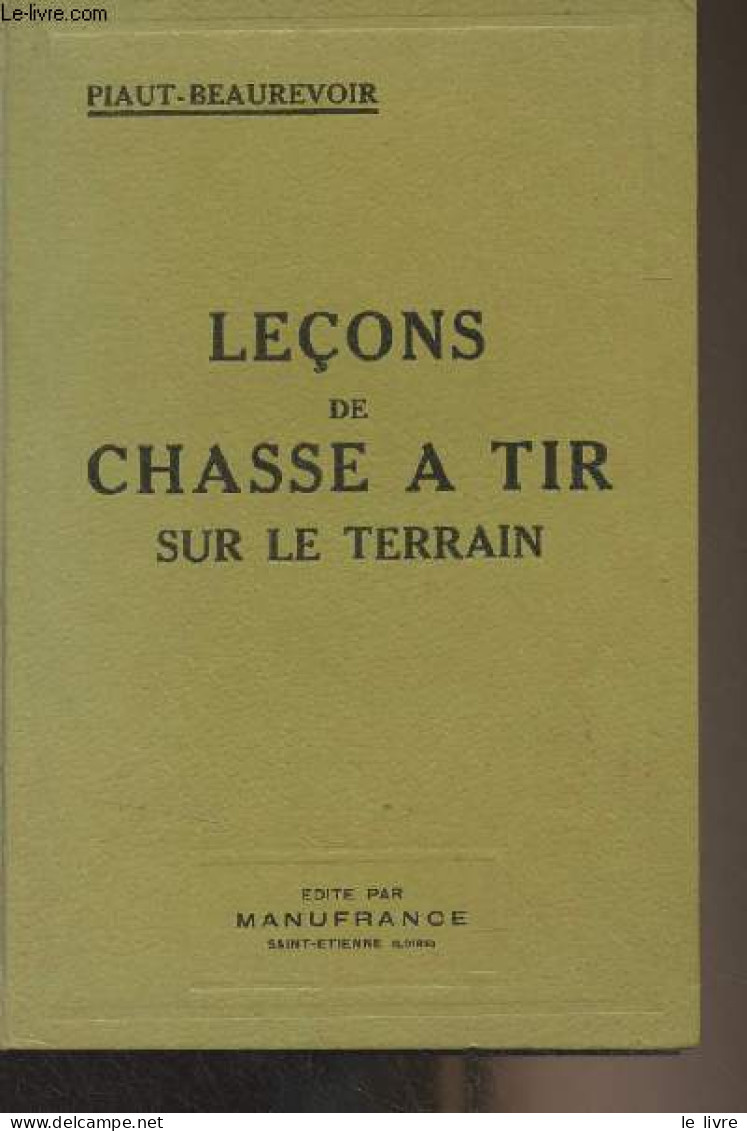 Leçons De Chasse à Tir Sur Le Terrain - Piaut-Beaurevoir - 0 - Fischen + Jagen