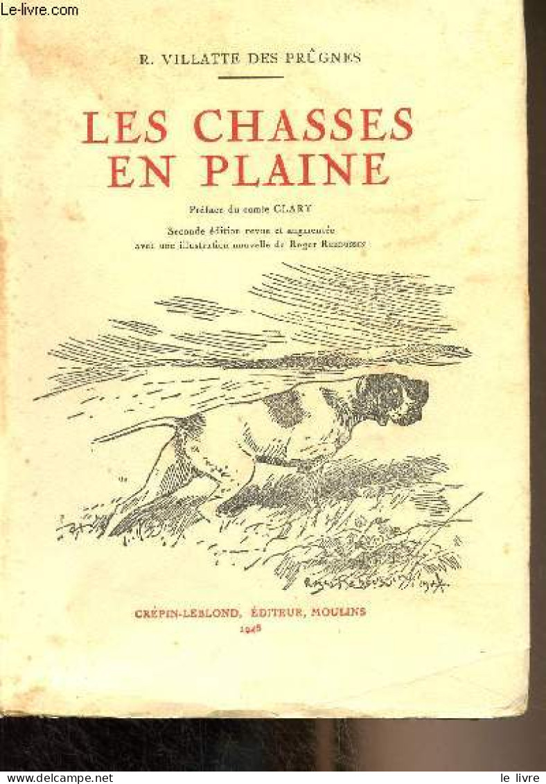 Les Chasses En Pleine - Villatte Des Prûgnes R. - 1948 - Caccia/Pesca