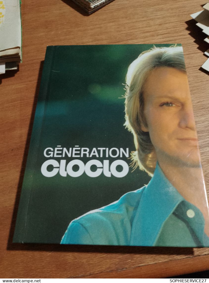 154 //  GENERATION CLOCLO / LIVRE  CLAUDE FRANCOIS / TEMOIGNAGES DE PERSONNALITES + CD CONCERT DE 1974 - Otros - Canción Francesa