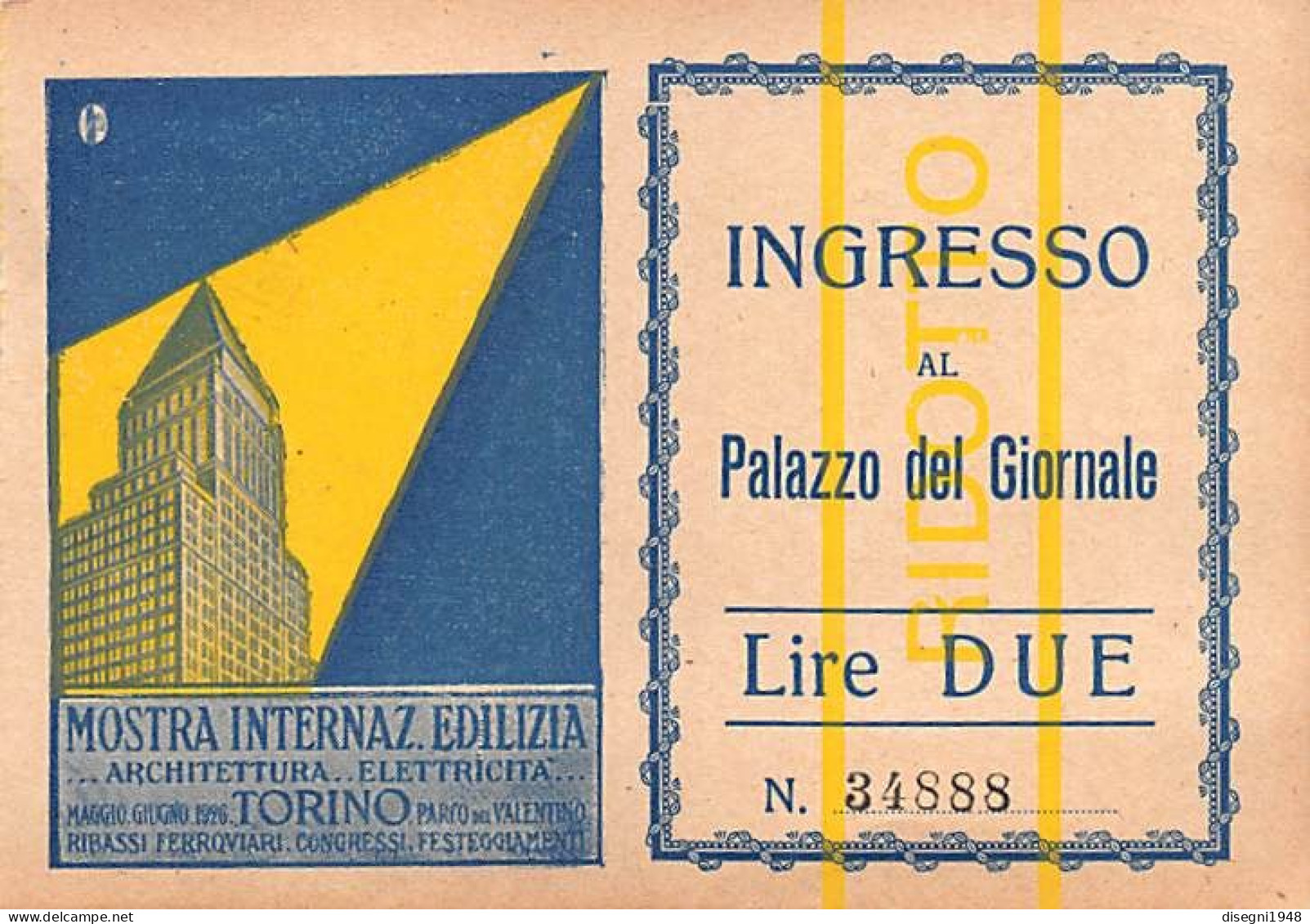 12709 "TORINO - MOSTRA INTERN. EDILIZIA - INGR. AL PALAZZO DEL GIORNALE - 1926" BIGLIETTO D'INGRESSO N° 34888 ORIG. - Eintrittskarten