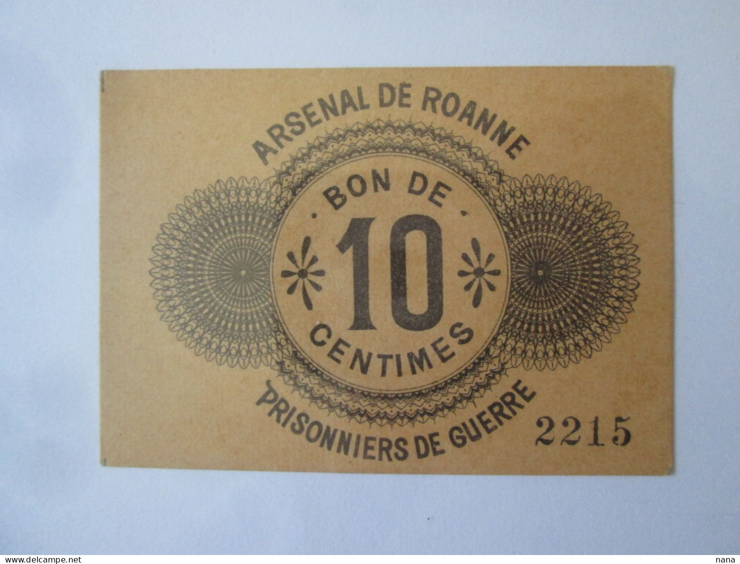 France:Bon 10 Centimes 1914-1918 Prisonniers De Guerre Arsenal De Roanne/Voucher 10 Centimes 1914-1918 Prisoniers Of WWI - Bons & Nécessité