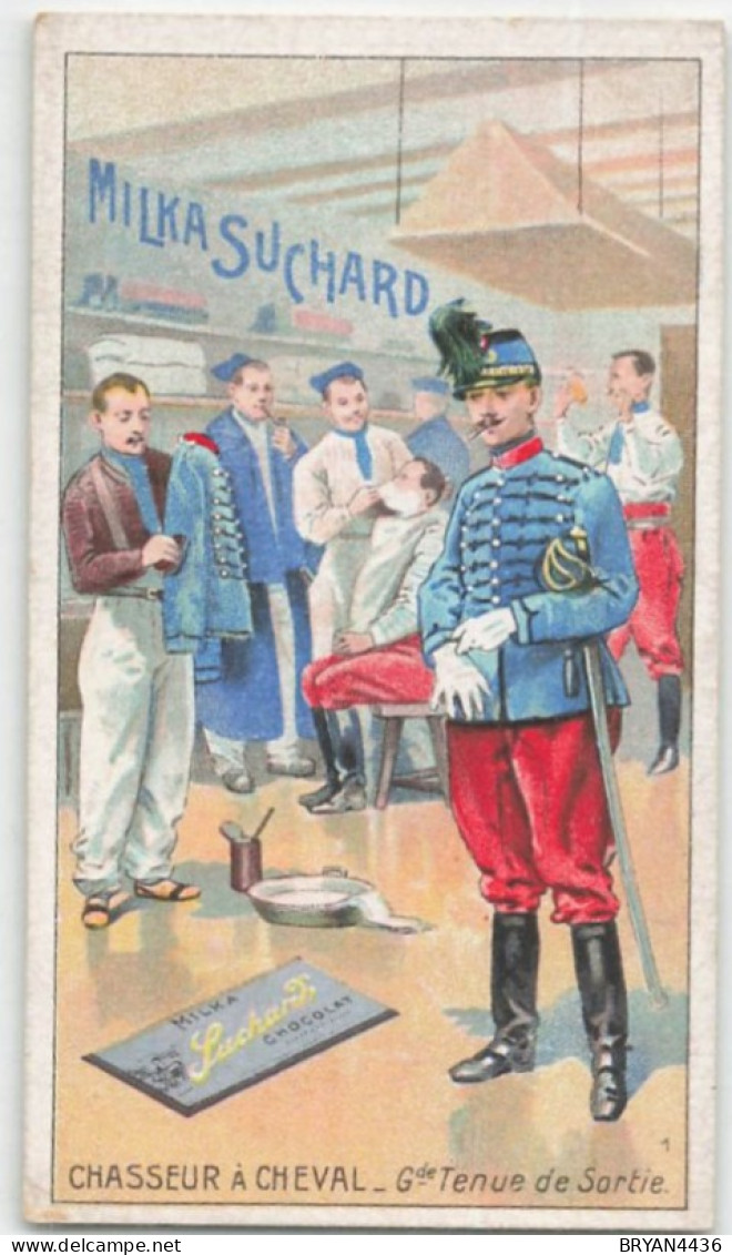 CHROMO - CHOCOLAT SUCHARD - MILITARIA - UNIFORME - CHASSEUR à CHEVAL - GRANDE TENUE De SORTIE - Suchard