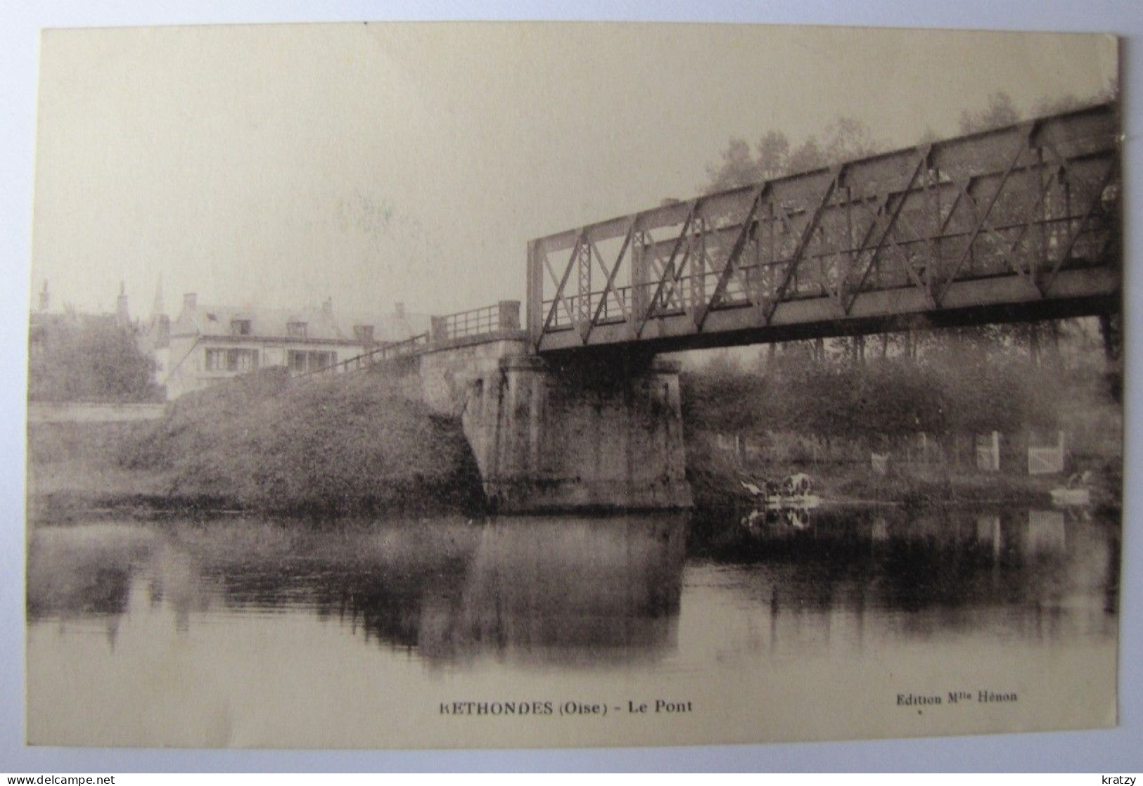 FRANCE - OISE - RETHONDES - Le Pont - 1918 - Rethondes