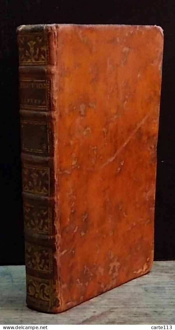 COLLECTIF  - DICTIONNAIRE LITTERAIRE, EXTRAIT DES MEILLEURS AUTEURS ANCIENS ET MOD - 1701-1800