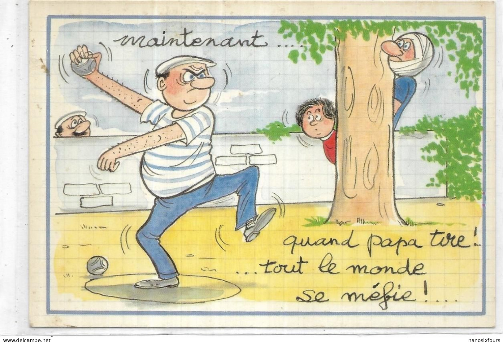 SPORTS. PETANQUE.  QUAND PAPA TIRE TOUT LE MONDE SE MEFIE - Petanca