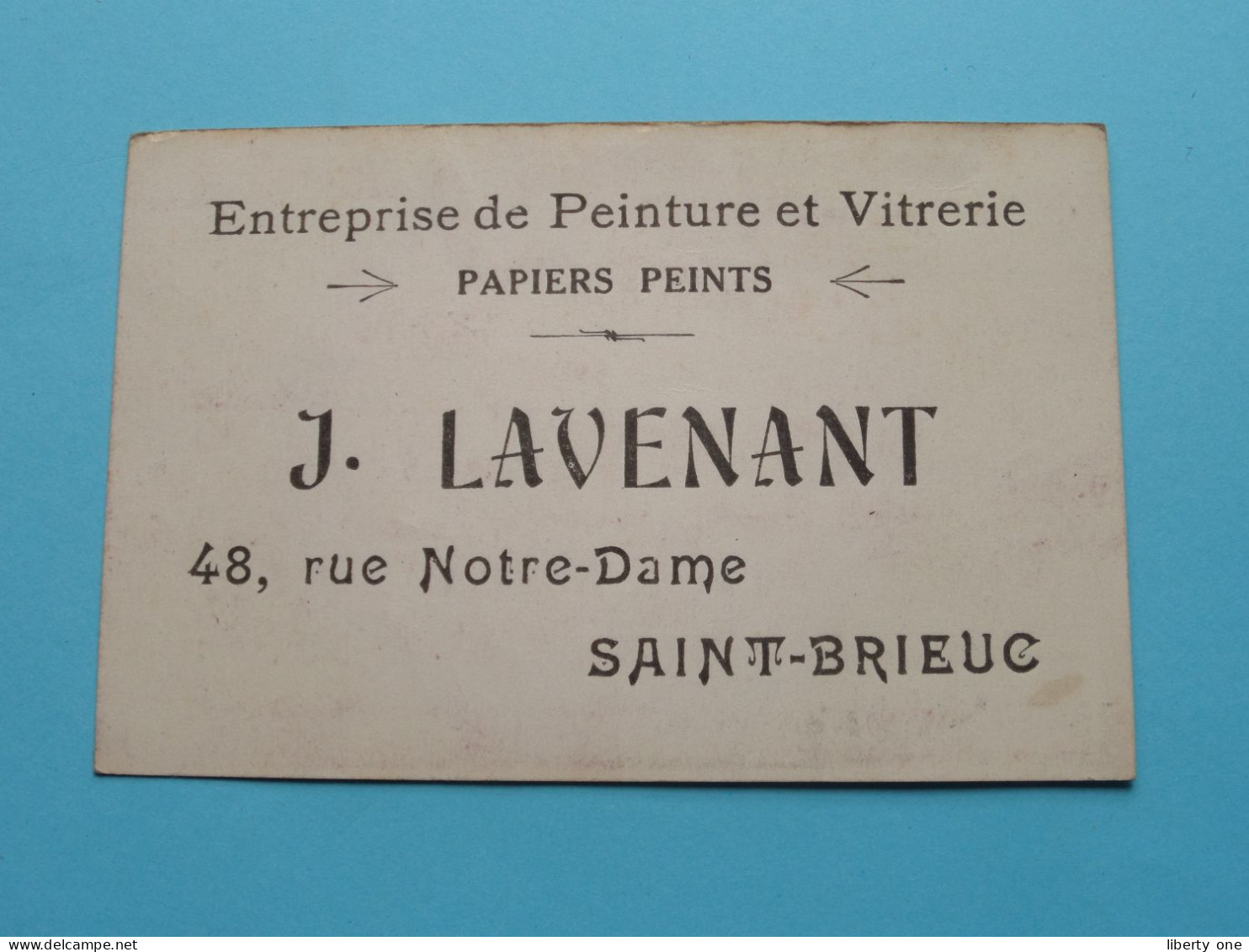 Entreprises De Peinture J. LAVENANT > Rue N.D. > SAINT-BRIEUC ( Voir SCAN ) La FRANCE ! - Cartoncini Da Visita