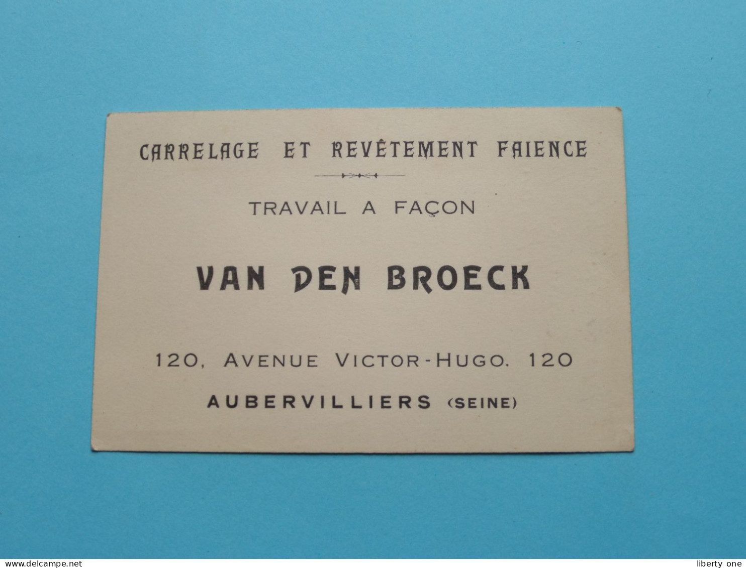 VAN DEN BROECK Carrelage Et Revetement Faience > AUBERVILLIERS (Seine) > ( Voir SCAN ) La FRANCE ! - Cartoncini Da Visita